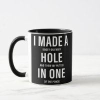 I Made A Hole In One Funny Golf Dad Lover Golfer