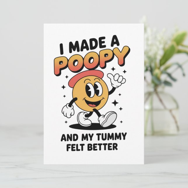 I Made a Poopy and My Tummy Felt Better Adult Meme Einladung (Stehend Vorderseite)