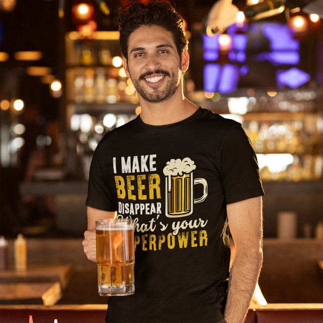 I Make Beer Disappear, Funny Beer Lover T-Shirt (Von Creator hochgeladen)