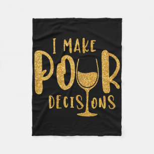 I Make Pour Decision Junggeselinnen-Abschied Group Fleecedecke