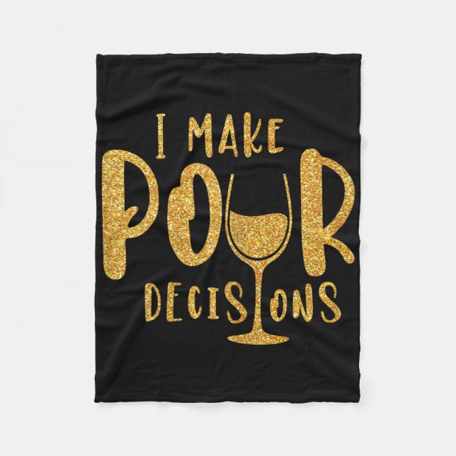 I Make Pour Decision Junggeselinnen-Abschied Group Fleecedecke (Vorderseite)