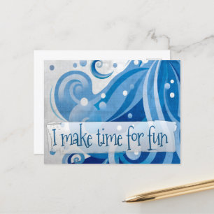 "I make time for fun" Motivation Affirmation Postkarte