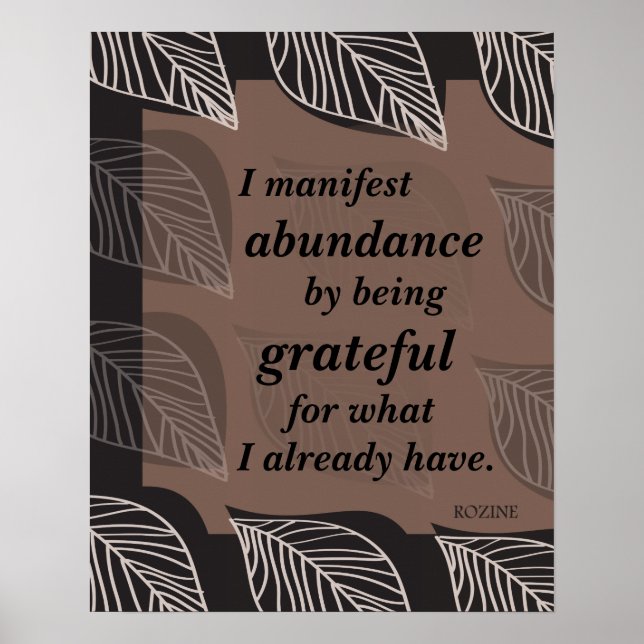 I Manifest Abundance By Being Grateful Affirmation Poster (Vorne)