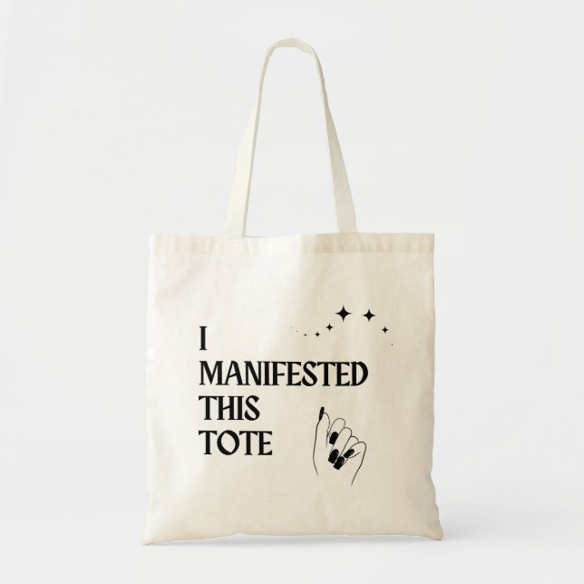 I Manifested This Tote Tragetasche (Vorne)