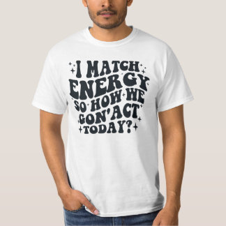 I MATCH ENERGIE T-Shirt