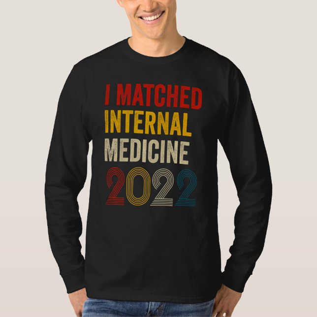 I Matched Internal Medicine 2022 Residencial Retro T-Shirt (Vorderseite)