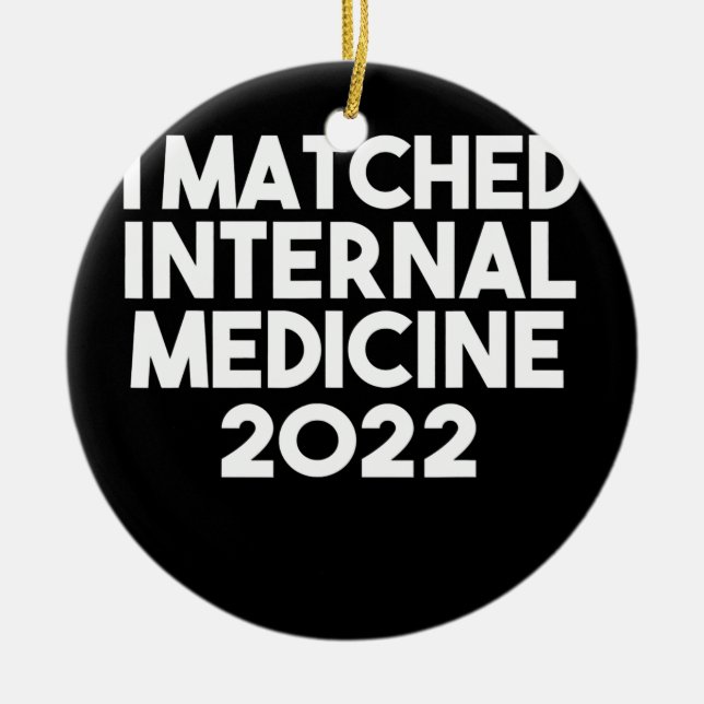 I Matched Internal Medicine 2022 Residenz Keramik Ornament (Vorne)