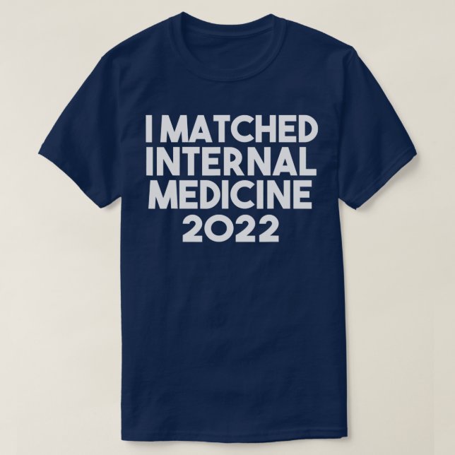 I Matched Internal Medicine 2022 Residenz T-Shirt (Design vorne)