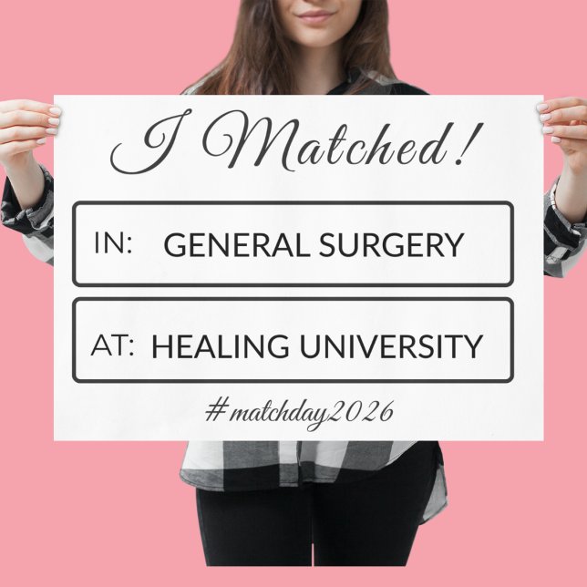 I Matched Sign | Personalized Medical School Poster (Von Creator hochgeladen)