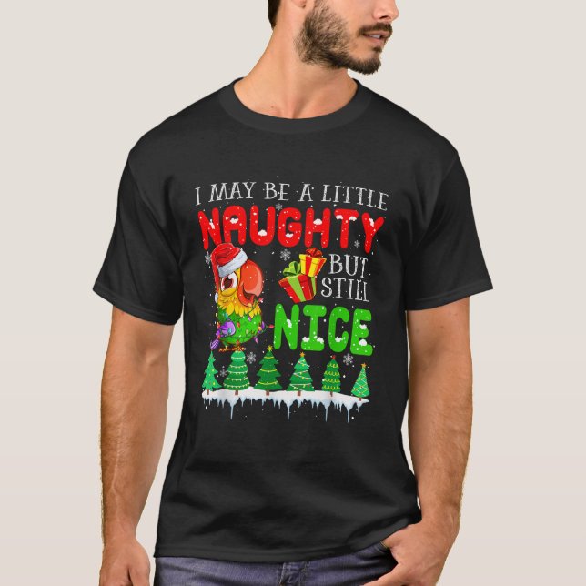I May Be Little Naughty But Still Nice Xmas Santa  T-Shirt (Vorderseite)