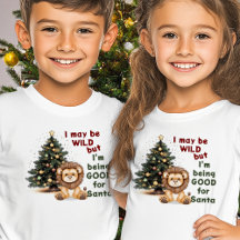 I May be Wild Christmas Lion Kids T - Shirt