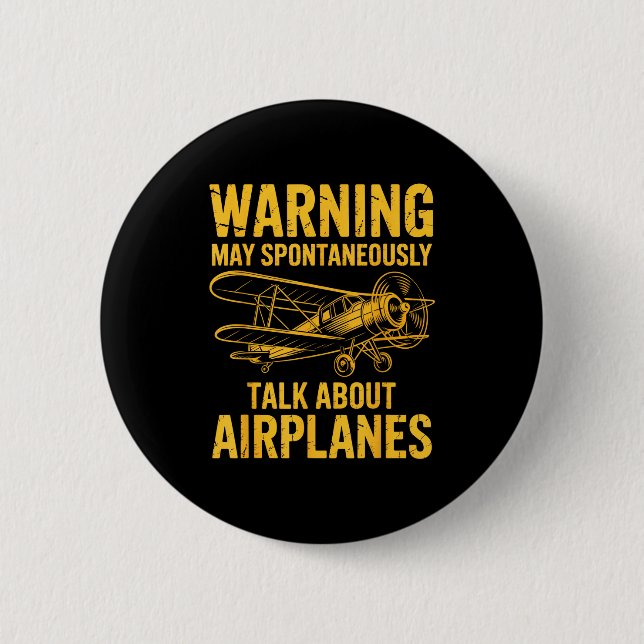 I May Sntaneously Talk About Airplanes Funny Airpl Button (Vorderseite)
