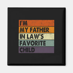I&#; mein Vater in Gesetzen liebt Kindervater Da Magnet
