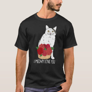 I Meowy Liebe Sie Cat Blume Valentinstag Kitten T-Shirt