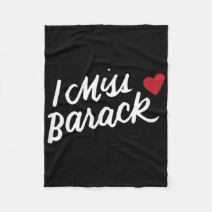 I Miss Barack Barrack Obama Präsident History Poli Fleecedecke