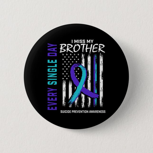 I Miss My Brother Suicide Awareness Prevention Ame Button (Vorderseite)