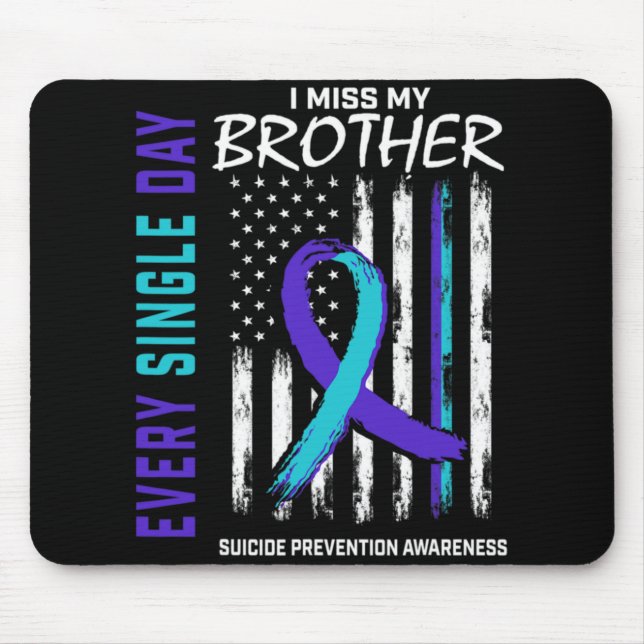 I Miss My Brother Suicide Awareness Prevention Ame Mousepad (Vorne)