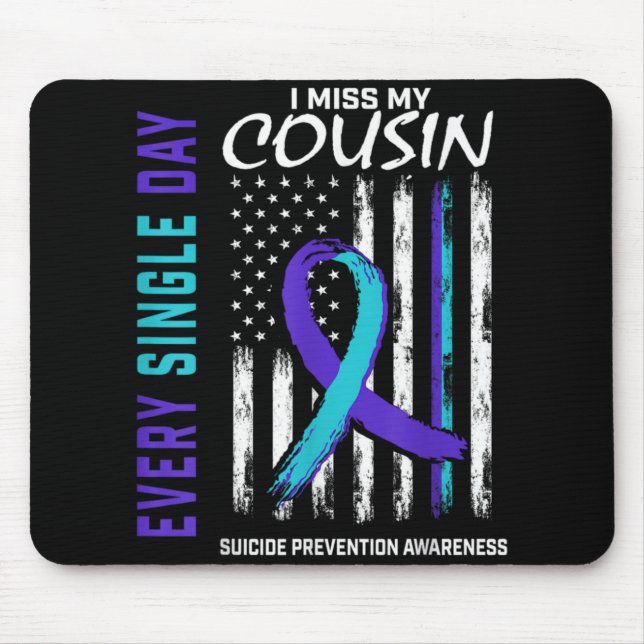 I Miss My Cousin Suicide Awareness Prevention Amer Mousepad (Vorne)