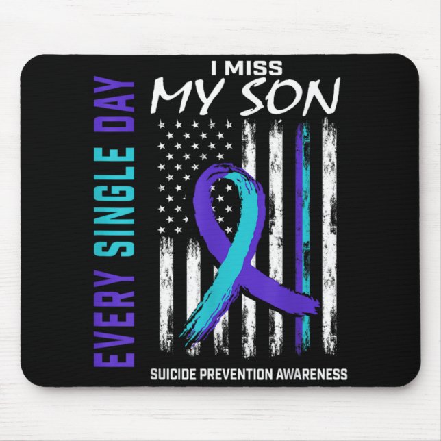 I Miss My Son Suicide Awareness Prevention America Mousepad (Vorne)