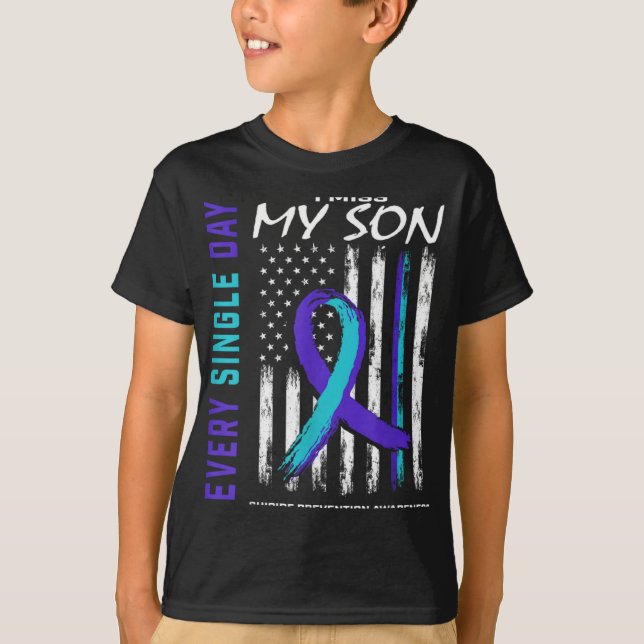 I Miss My Son Suicide Awareness Prevention America T-Shirt (Vorderseite)