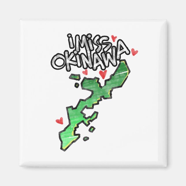 I Miss Okinawa Magnet (Vorne)