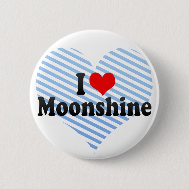 I Moonshine Liebe Button (Vorderseite)