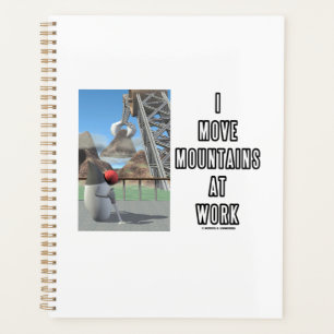 I Move Mountains at Work Software Developer Planer