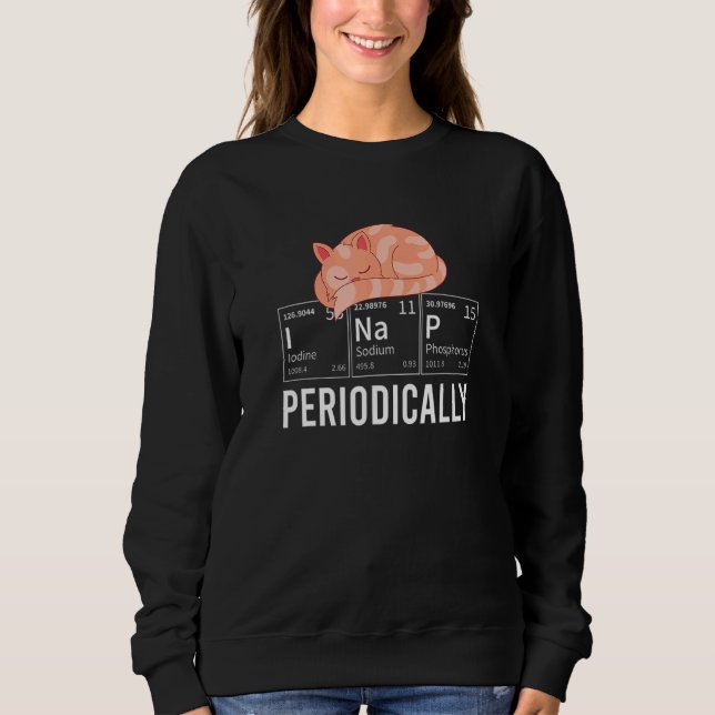 I Nap Periodically Cute Animal Pet Owner  Sleeping Sweatshirt (Vorderseite)