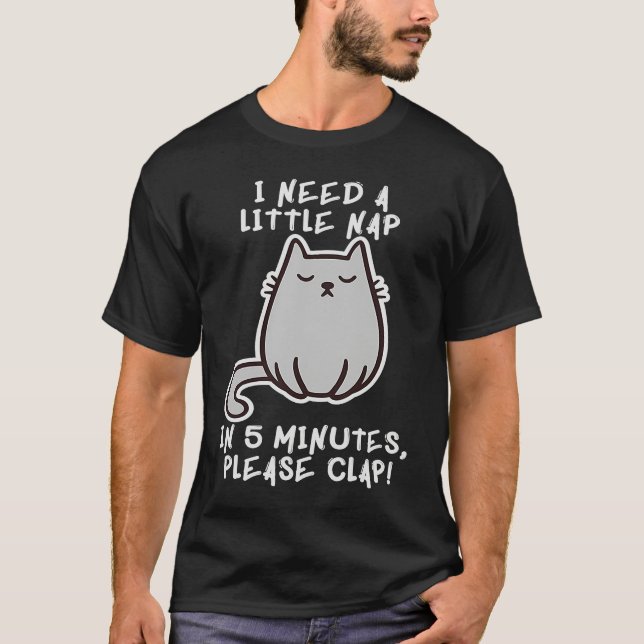 I Need A Nap Cat Asleep Sleeping Sleepy Kitten Pow T-Shirt (Vorderseite)