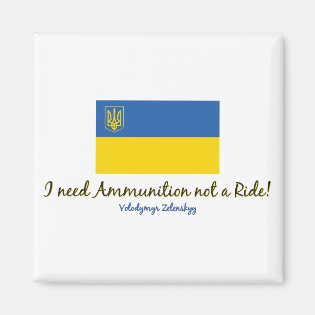I-need-Ammo-Zelenskyy Magnet (Vorne)