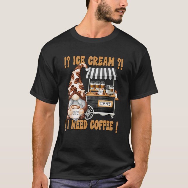 I Need Coffee Dad Saying For Men Grumpy Gnome Gran T-Shirt (Vorderseite)