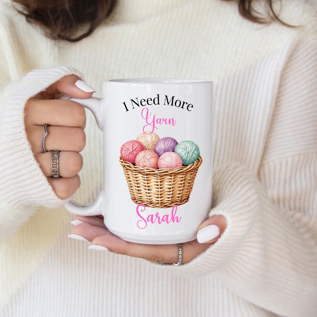 I Need More Yarn Coffee Mug Kaffeetasse (I need more yarn coffee mug. )