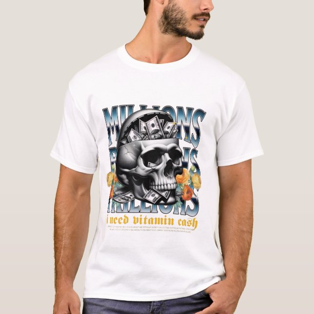 I Need Vitamin Cash T-Shirt – Hustle & Money Tee (Vorderseite)