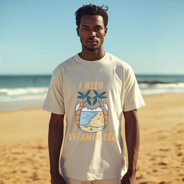 I Need Vitamin Sea  | Beach Lover Ocean Quote  T-Shirt (Von Creator hochgeladen)