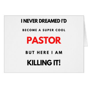 I Never Dreamed I d'Become A Super Cool Pastor bl