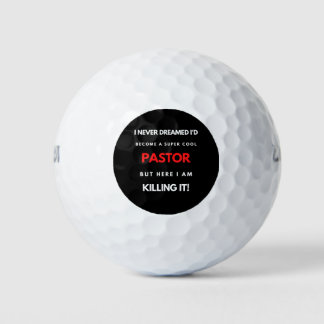 I Never Dreamed I d'Become A Super Cool Pastor Golfball