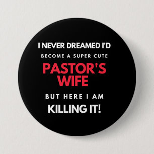 I Never Dreamed I d'Become A Super Cute Button