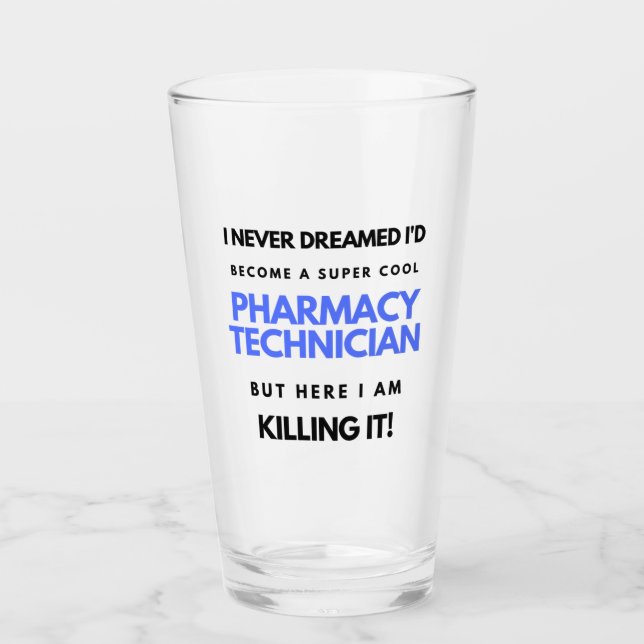 I Never Dreamed I'd Become A Super Cool Pharmacy 2 Glas (Vorderseite)
