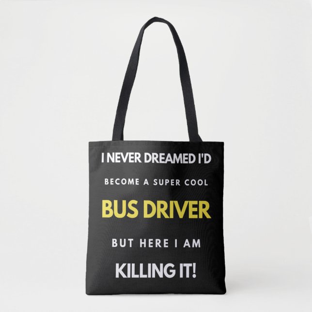 I Never Dreamed I'd'Become a Super Coole Bus Drive (Vorderseite)