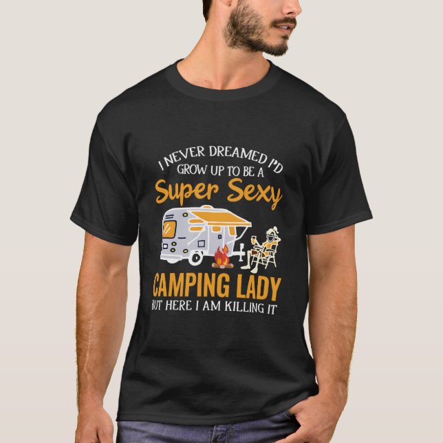 I Never Dreamed To Be A Camg Lady T-Shirt (Vorderseite)