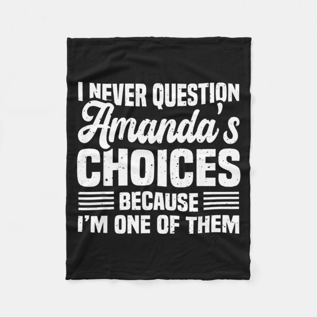 I Never Question Amanda's Choices Funny Husband Wi Fleecedecke (Vorderseite)