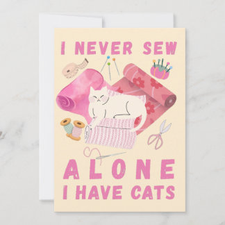 I Never Sew Alone I Have Cats - A Cat Sewing Feiertagskarte
