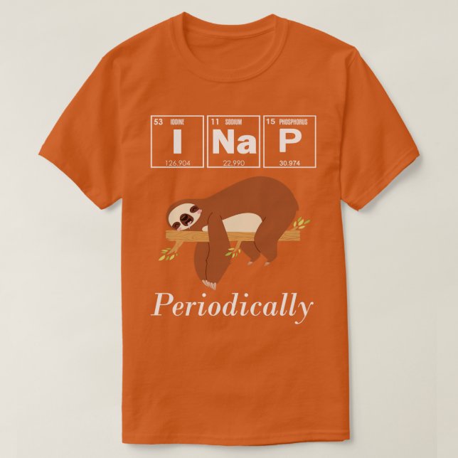 I Nickerchen Periodisch Funny Sloth Science T-Shirt (Design vorne)