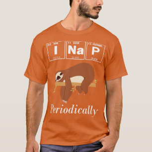 I Nickerchen Periodisch Funny Sloth Science T-Shirt