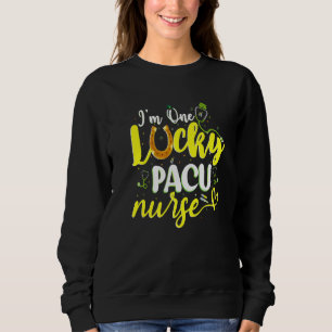 I One Lucky Pacu Nurse Funny St Patrick S Day Nu Sweatshirt