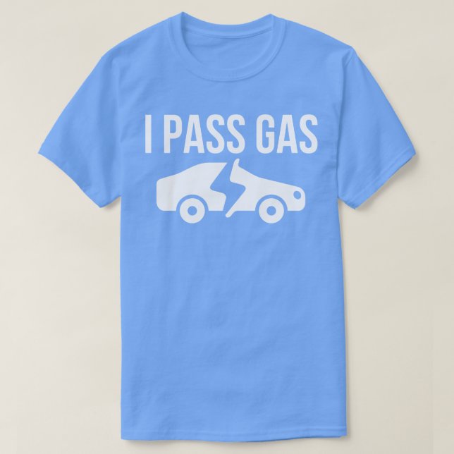 I Pass Gas T-Shirt (Design vorne)