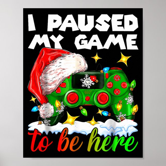 I Paused My Game Christmas Nutcracker Doll Funny B Poster (Vorne)