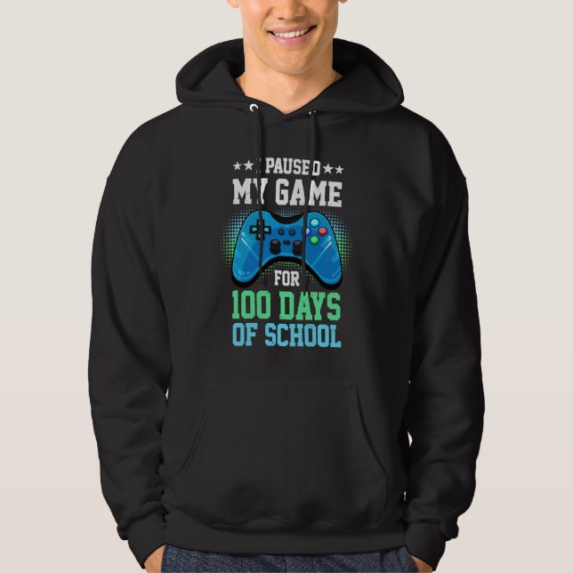I Paused My Game For 100 Days Of School Gamer Gami Hoodie (Vorderseite)