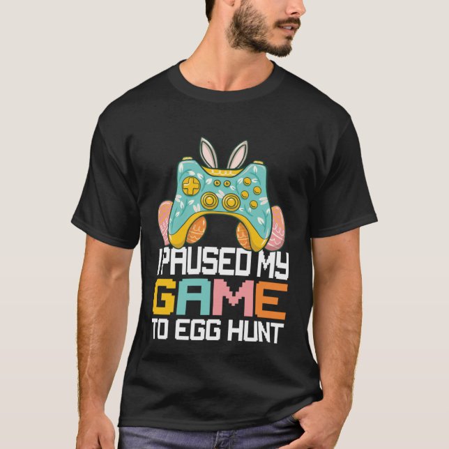 I Paused My Game To Egg Hunt Easter Day Gamer Kids T-Shirt (Vorderseite)