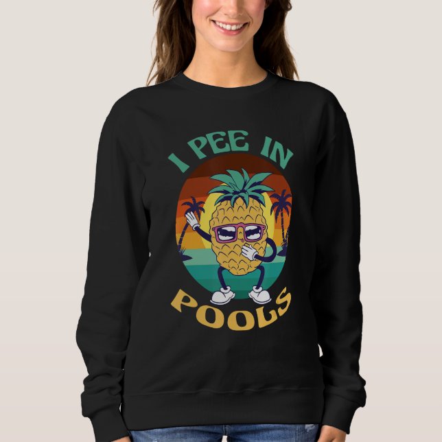 I Pee in Pools Tee Funny Hawaiian Pineapple Pool P (Vorderseite)